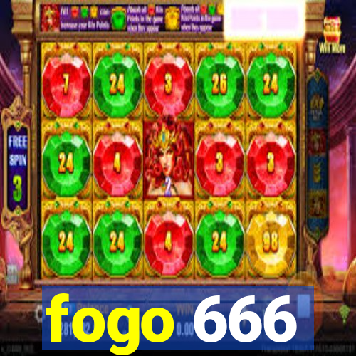 fogo 666